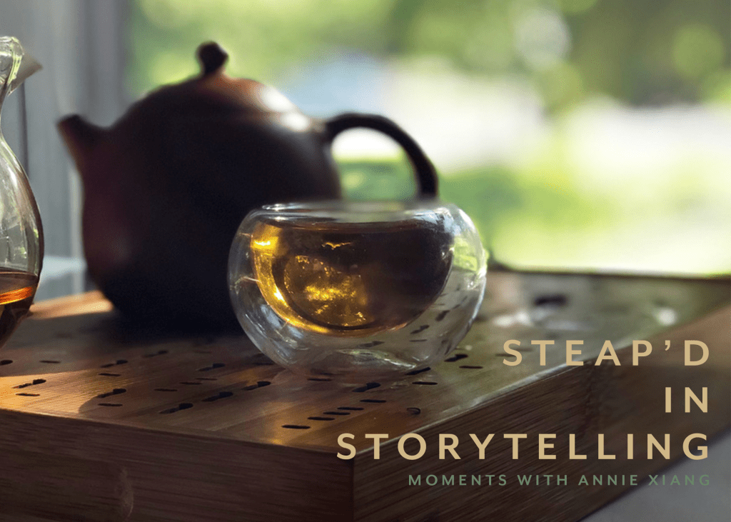 Steap’d in Storytelling: Annie of Volition&nbsp;Tea